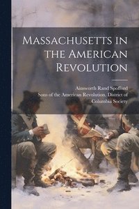 bokomslag Massachusetts in the American Revolution
