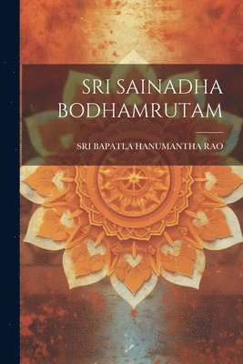 Sri Sainadha Bodhamrutam 1