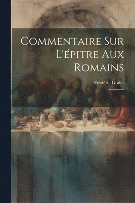 bokomslag Commentaire sur l'épitre aux Romains