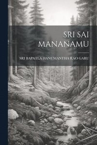 bokomslag Sri Sai Mananamu