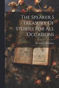 bokomslag The Speaker S Treasury Of Stories For All Occasions