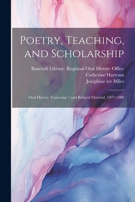 Poetry, Teaching, and Scholarship 1