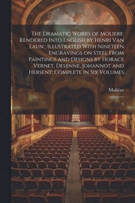 1622-1673 Molière - Dramatic Works of Moliere, Häftad