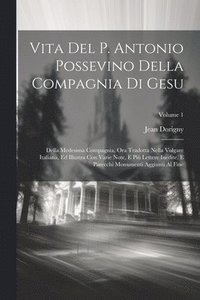 bokomslag Vita Del P. Antonio Possevino Della Compagnia Di Gesu