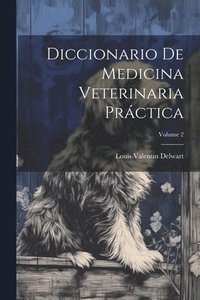 bokomslag Diccionario De Medicina Veterinaria Prctica; Volume 2