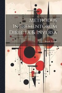 bokomslag Methodus Incrementorum Directa & Inversa