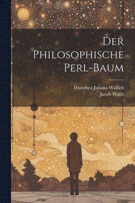 bokomslag Der Philosophische Perl-baum