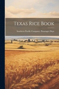 bokomslag Texas Rice Book