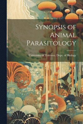 Synopsis of Animal Parasitology 1