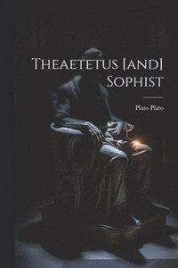 bokomslag Theaetetus [and] Sophist