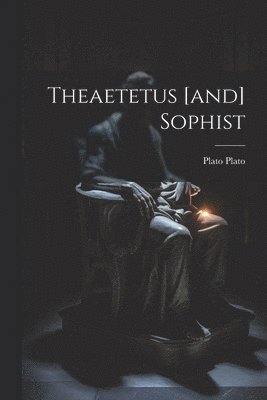 bokomslag Theaetetus [and] Sophist