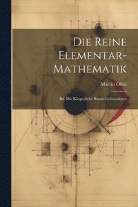 bokomslag Die Reine Elementar-mathematik