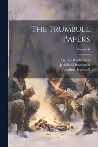 bokomslag The Trumbull Papers; Volume II