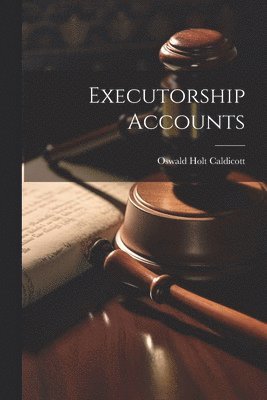 Executorship Accounts 1