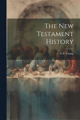 bokomslag New Testament History