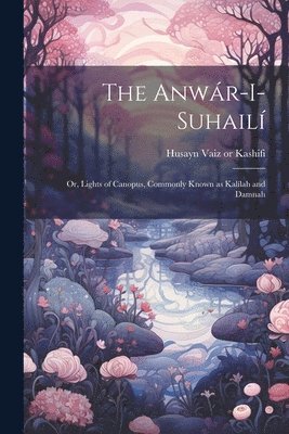 The Anwr-i-Suhail 1