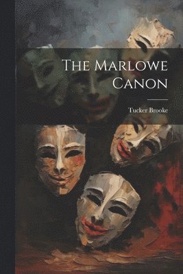Tucker Brooke - Marlowe Canon, Häftad