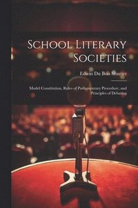 bokomslag School Literary Societies