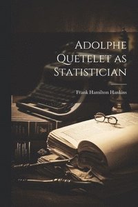 bokomslag Adolphe Quetelet as Statistician