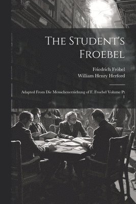The Student's Froebel 1