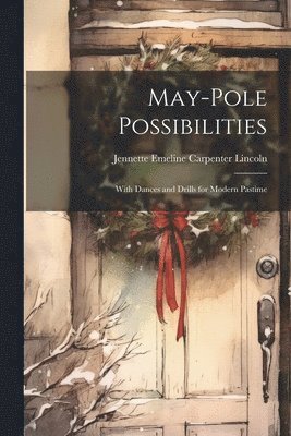 bokomslag May-pole Possibilities