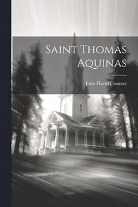 bokomslag Saint Thomas Aquinas