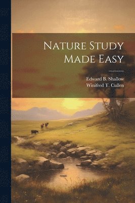 bokomslag Nature Study Made Easy