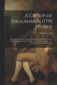 bokomslag A Group of Englishmen (1795 to 1815)