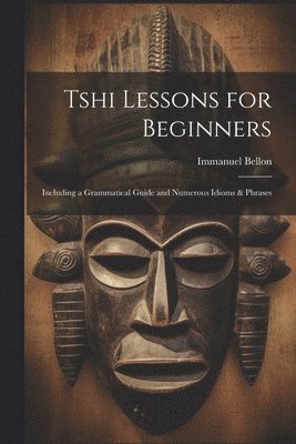 bokomslag Tshi Lessons for Beginners