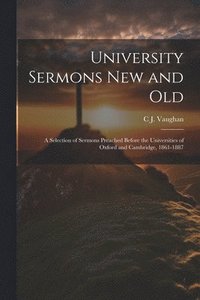 bokomslag University Sermons new and Old