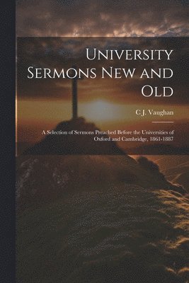 bokomslag University Sermons new and Old