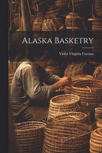 bokomslag Alaska Basketry