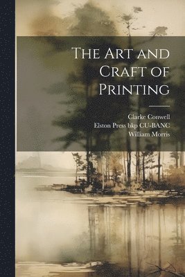 The art and Craft of Printing 1