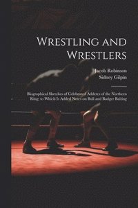 bokomslag Wrestling and Wrestlers