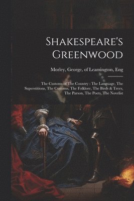 bokomslag Shakespeare's Greenwood