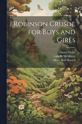 Robinson Crusoe for Boys and Girls 1