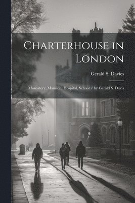 Charterhouse in London 1