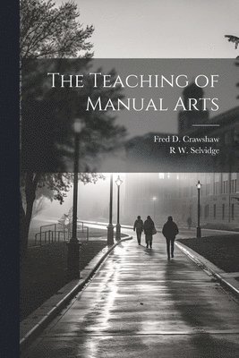 The Teaching of Manual Arts 1