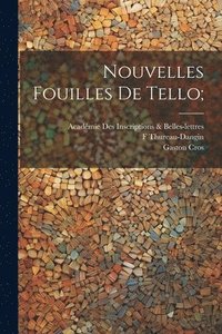 bokomslag Nouvelles fouilles de Tello;