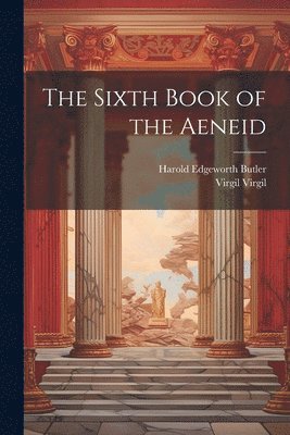 The Sixth Book of the Aeneid 1