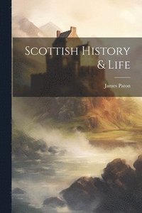 bokomslag Scottish History & Life