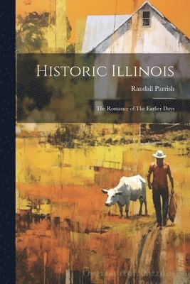 bokomslag Historic Illinois