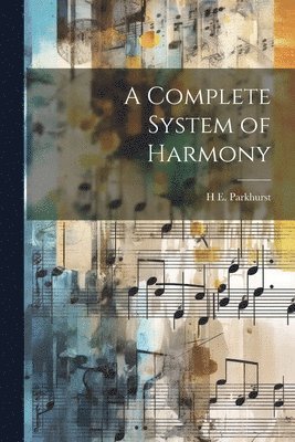 A Complete System of Harmony 1