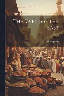 Spirit of the East; Volume 1