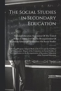 bokomslag The Social Studies in Secondary Education