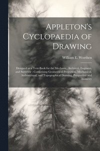 bokomslag Appleton's Cyclopaedia of Drawing