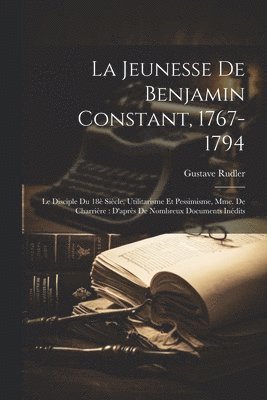 bokomslag jeunesse de Benjamin Constant, 1767-1794