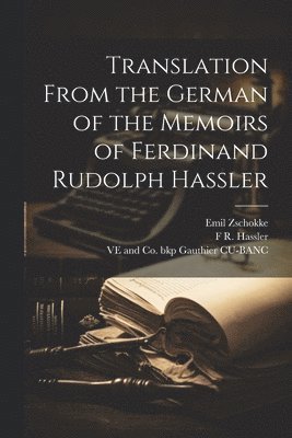 bokomslag Translation From the German of the Memoirs of Ferdinand Rudolph Hassler