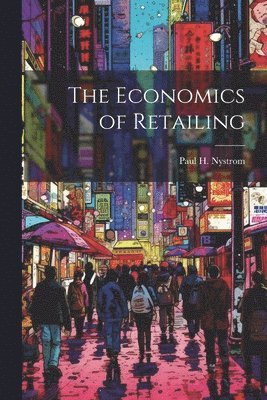 bokomslag The Economics of Retailing