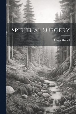 Spiritual Surgery 1
